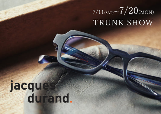 jacques durand.の世界観をどっぷり楽しめるTRUNK SHOW いよいよSTART